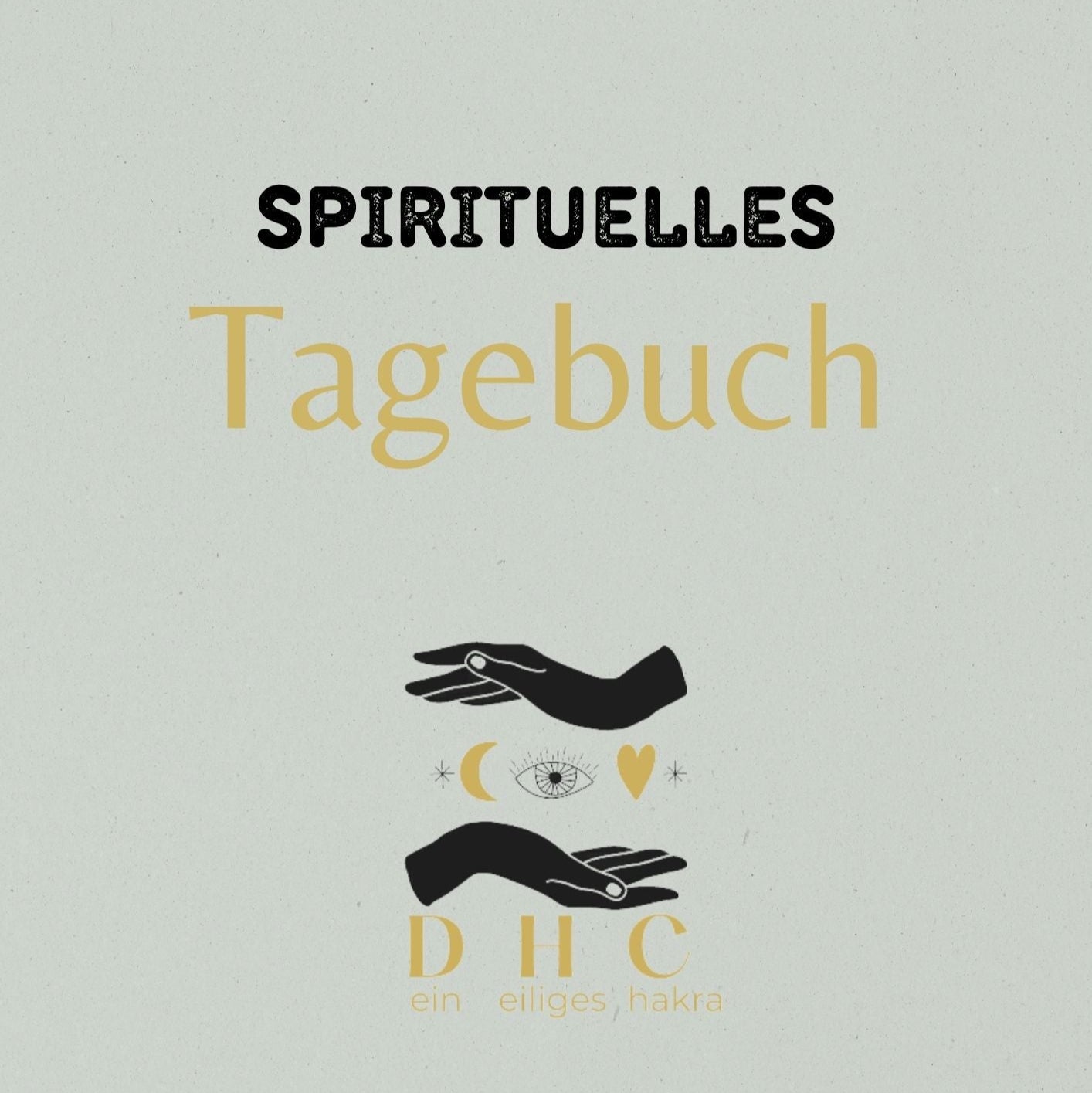 Spirituelles Tagebuch Dein Heiliges Chakra